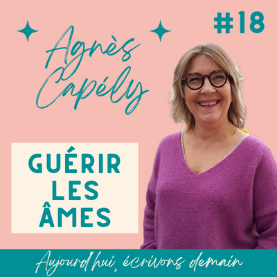 Photo d'Agnès Capély pour son interview pour le podcast Aujourd'hui écrivons demain