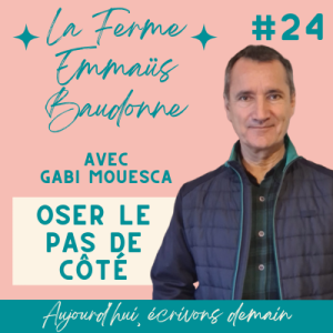 Photo de Gabi Mouesca- La Ferme Emmaüs Baudonne pour son interview