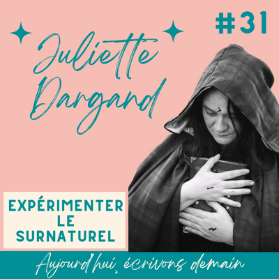 Photo de Juliette Dargand, invitée du podcast Aujourd'hui écrivons demain