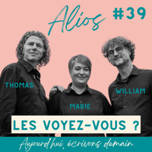 Photo du podcast Aujourd'hui, écrivons demain d'Alios musique