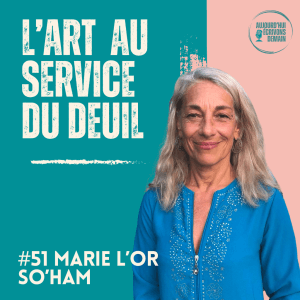 Vignette du podcast de Marie l'Or art-thérapeute